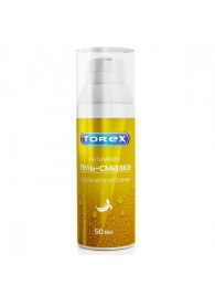 Гель-смазка на водной основе Torex  Тропический банан  - 50 мл. - Torex - купить с доставкой в Жуковском