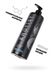 Лубрикант на водной основе Erotist Neutral - 400 мл. - Erotist Lubricants - купить с доставкой в Жуковском
