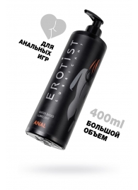 Анальный лубрикант Erotist Anal на водной основе - 400 мл. - Erotist Lubricants - купить с доставкой в Жуковском