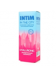 Увлажняющий лубрикант на водной основе Intim in the city Hyaluronic - 60 гр. - Биоритм - купить с доставкой в Жуковском
