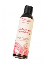 Интимный гель на водной основе All-Natural Strawberry с ароматом клубники - 150 мл. - ORGIE - купить с доставкой в Жуковском