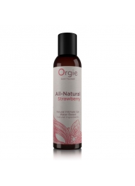 Интимный гель на водной основе All-Natural Strawberry с ароматом клубники - 150 мл. - ORGIE - купить с доставкой в Жуковском
