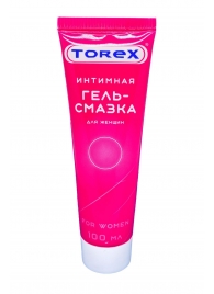 Гель-смазка на водной основе For Women - 100 мл. - Torex - купить с доставкой в Жуковском