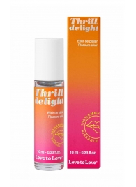 Возбуждающий гель Thrill Delight - 10 мл. - Love to Love - купить с доставкой в Жуковском