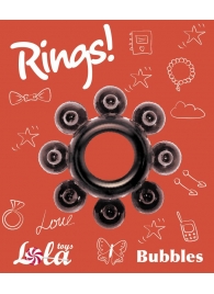 Чёрное эрекционное кольцо Rings Bubbles - Lola Games - в Жуковском купить с доставкой